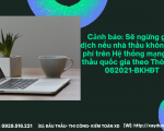 Sẽ ngừng giao dịch nếu nhà thầu không nộp phí trên Hệ thống mạng đấu thầu quốc gia theo Thông tư 062021-BKHĐT